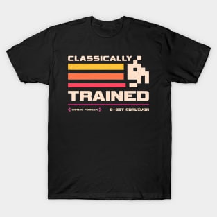 Classically Trained for Retro Gamers T-Shirt